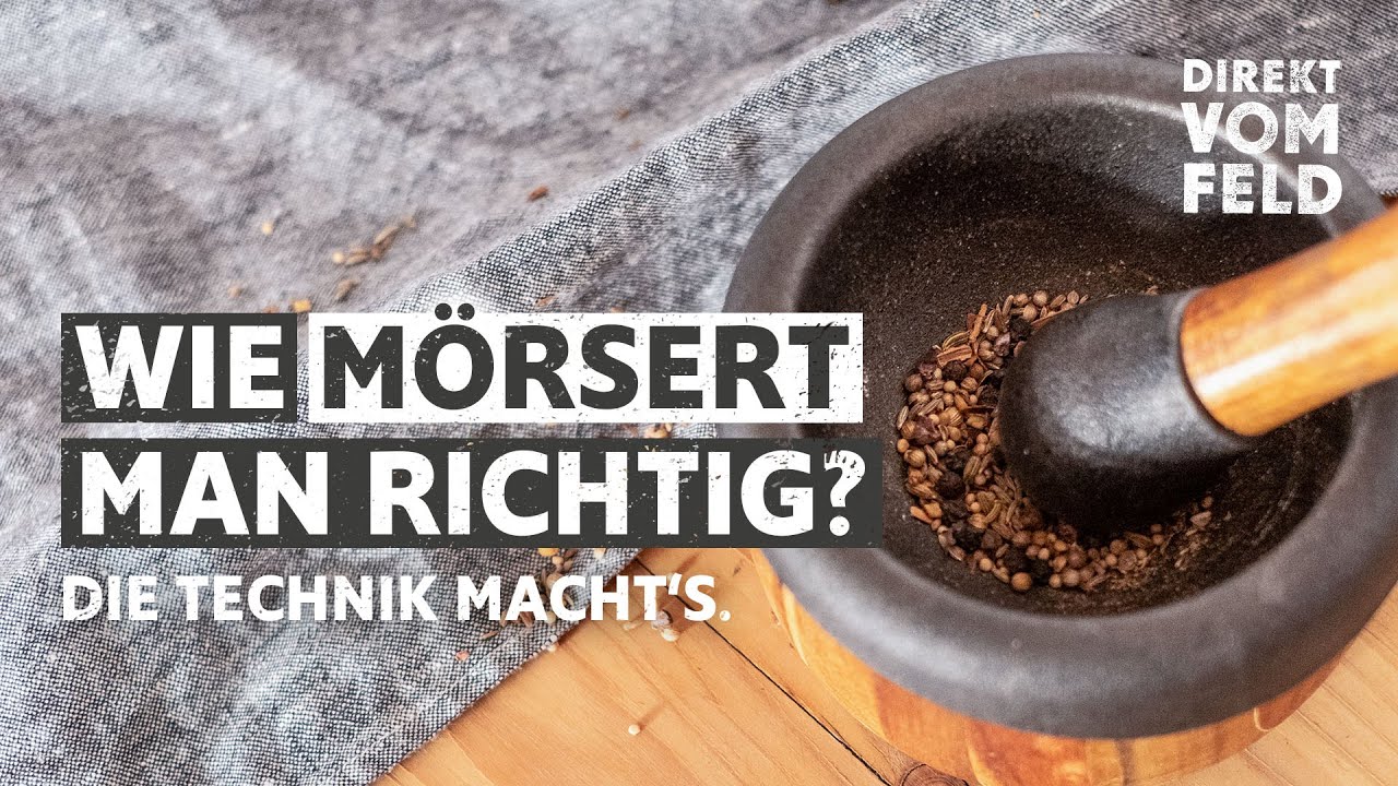 Wie m&ouml;rsert man richtig? | Gew&uuml;rzkompass | Direkt vom Feld