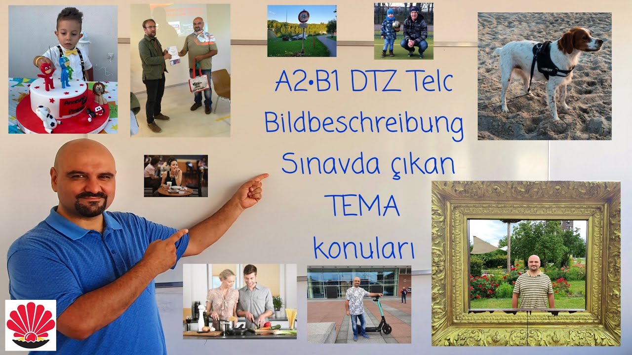 A2&bull;B1 DTZ Telc Bildbeschreibung Sınavda &ccedil;ıkan TEMA konuları