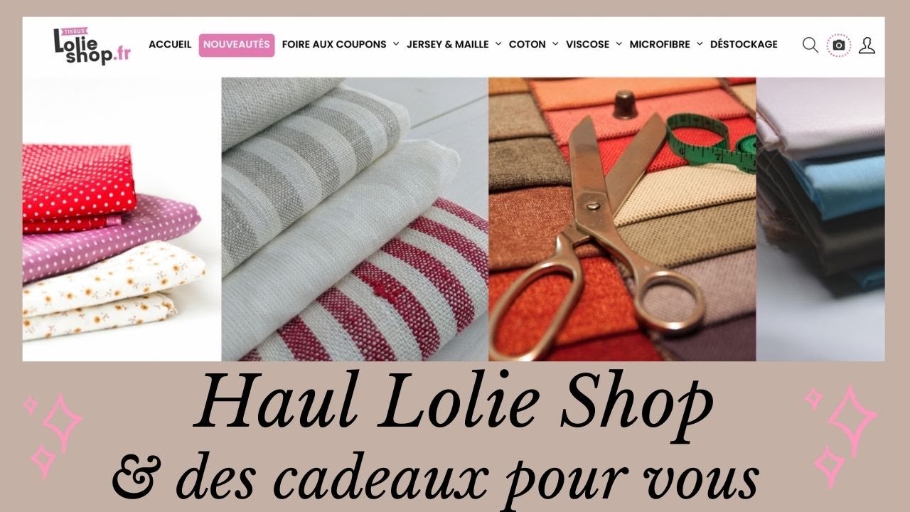 Haul tissus lolie shop et des cadeaux pour vous 🎁 🎁