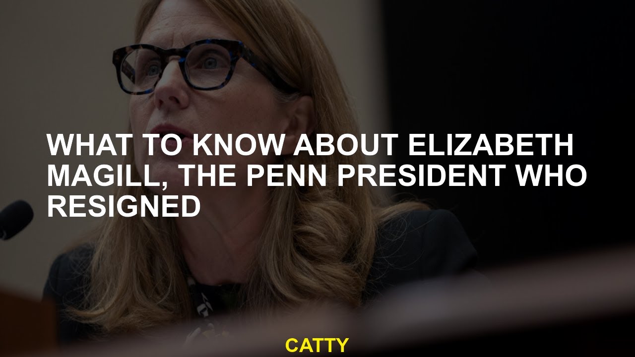 What to Know About Elizabeth Magill, the Penn President Who Resigned
