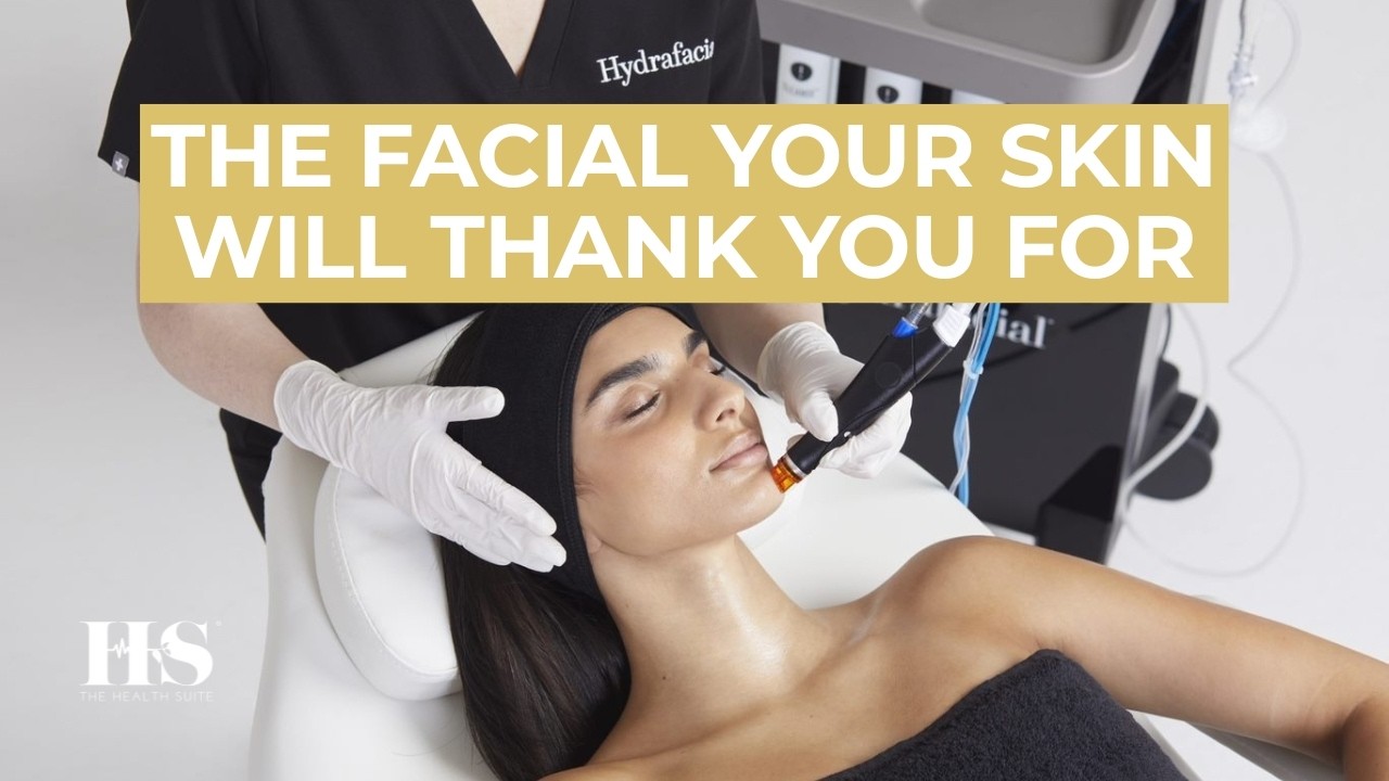 HydraFacial Explained: Instant Glow, Deep Cleanse, Zero Downtime | The Health Suite Leicester | Skin