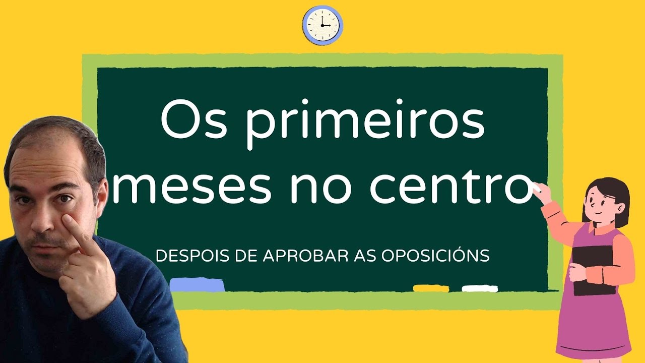 Os primeiros meses como funcionaria en prácticas
