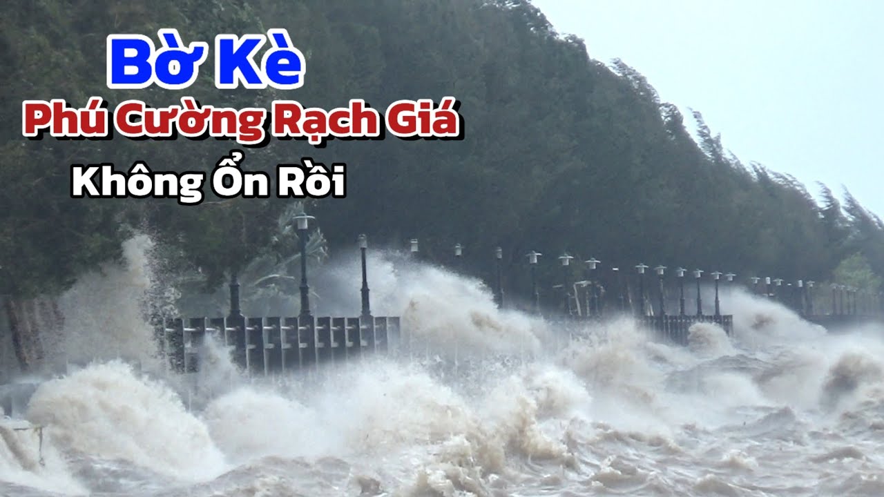 Sóng Biển Cao Vài Mét Tấn Công Bờ Kè Phú Cường,Khi Bão Đổ Bộ Đất Liền