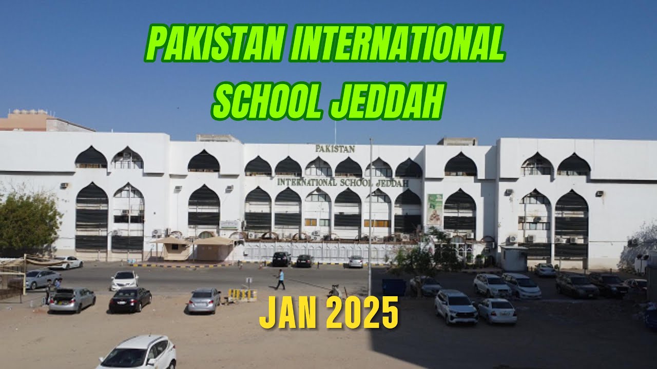 PISJ - Pakistan International School Jeddah - 2025