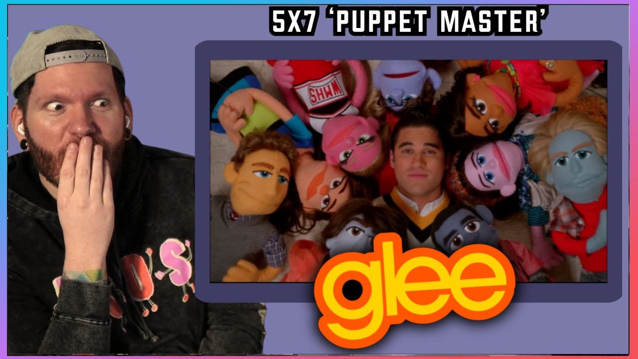 WHAT IN THE WORLD?! | First time watching GLEE Reaction 5x7 'Puppet Master'