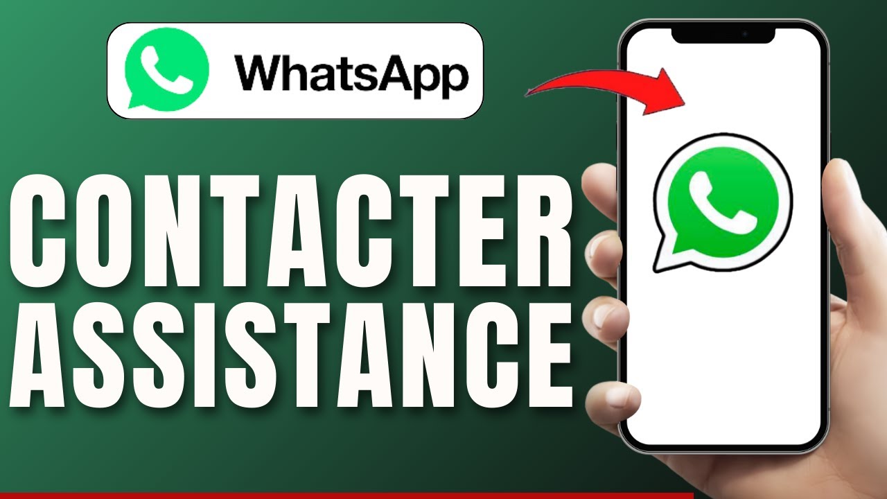 Comment Contacter l'Assistance Whatsapp ( FACILE )