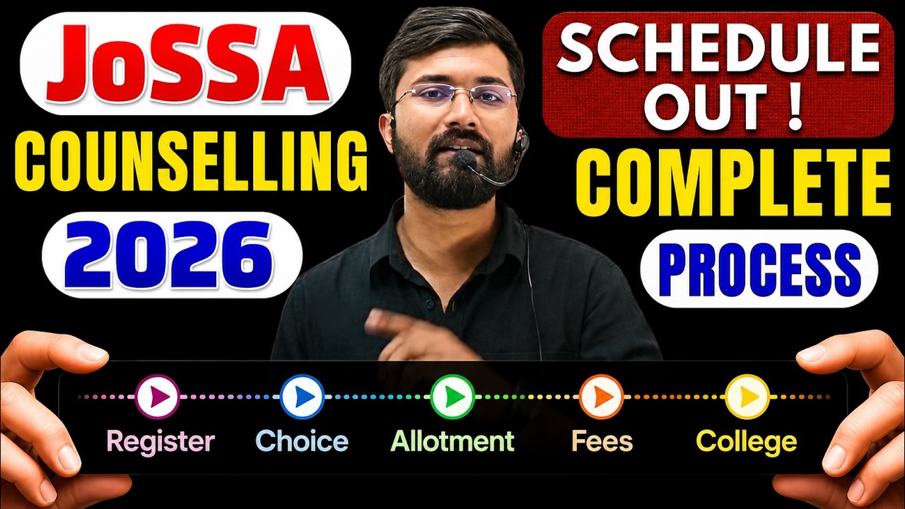 JoSAA 2026 Schedule Out🔥Complete Counselling Process | Reg.  Documents, Payment & Choice Filling