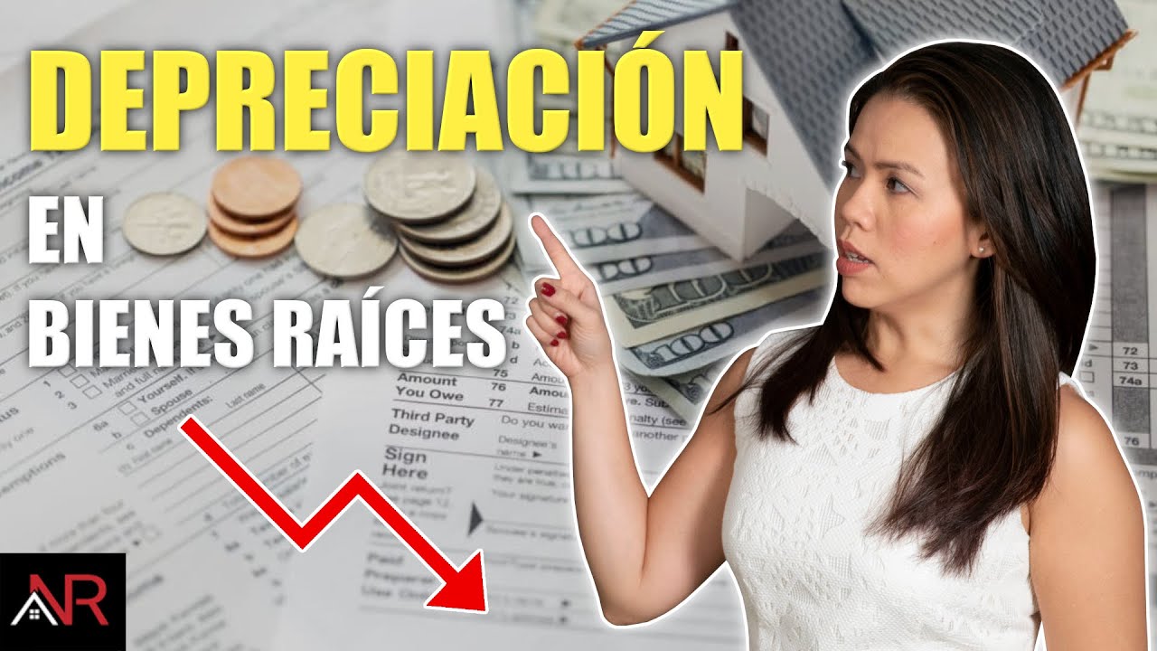 La Depreciación en Bienes Raíces | ¿Es Tan Malo Como Parece?
