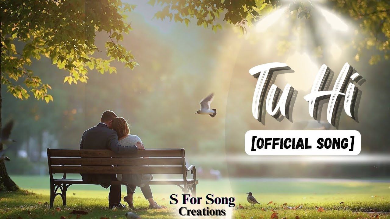 Tu Hi  ♥️ (Full Song) | New Hindi Romantic Song 2026 | S For Song 