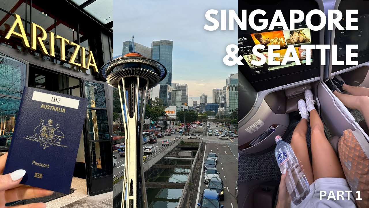 PART 1 TRAVELLING OVERSEAS | Singapore & Seattle Adventures