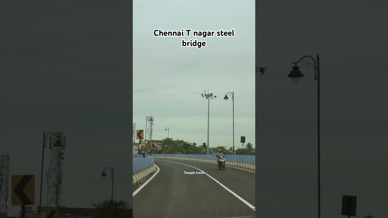 Chennai T nagar steel bridge #chennai #flyover #tnagar