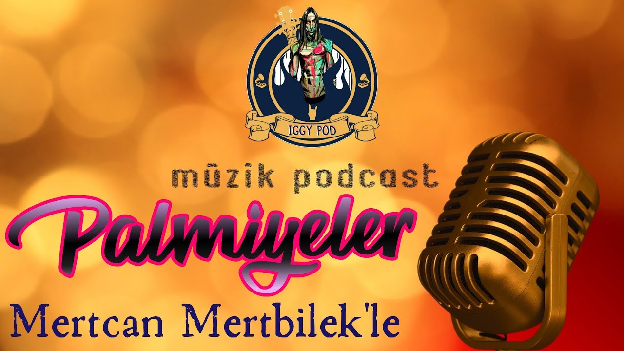 Iggy Pod #1 | Müzik Podcast | Konuk: Mertcan Mertbilek ( Palmiyeler ) Konu: En Önemli 5 Albüm