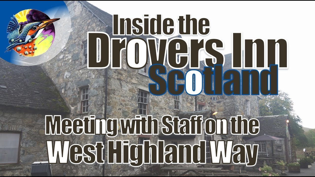 The Drovers In on 'The West Highland Way.' Also a Meeting with Staff