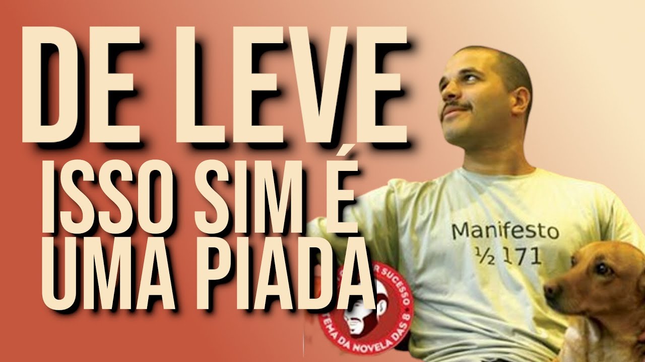 De Leve - Isso sim &eacute; uma piada