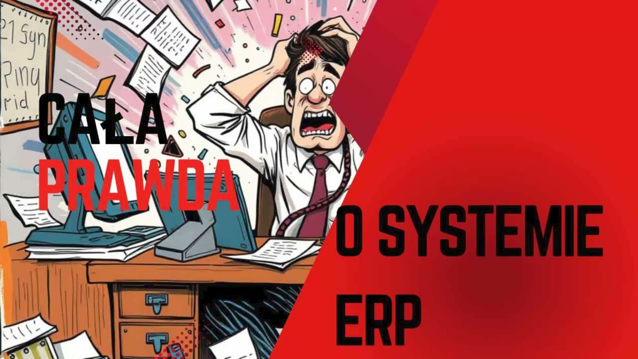 Prawda o wdrażaniu systemów ERP - muszę to powiedzieć