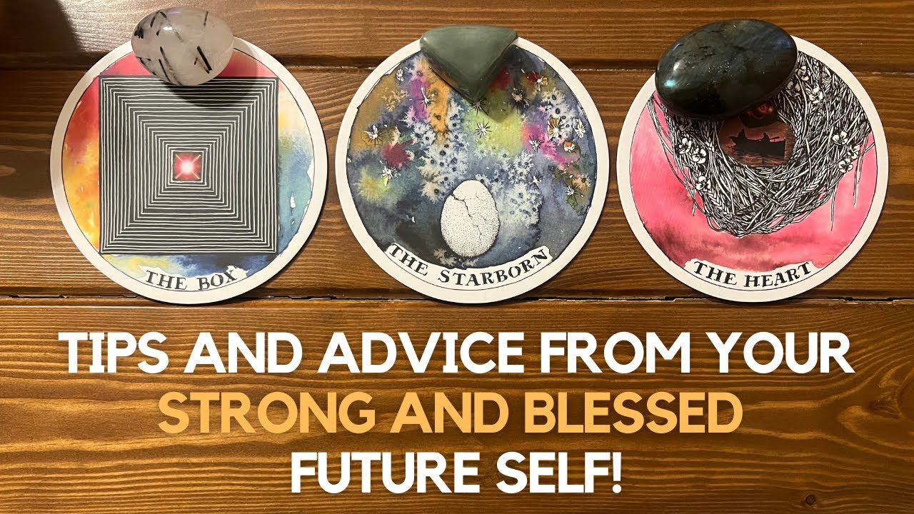 Tips and advice from your strong and blessed future self! ✨😍 💁‍♀️🤩✨ | Pick a card