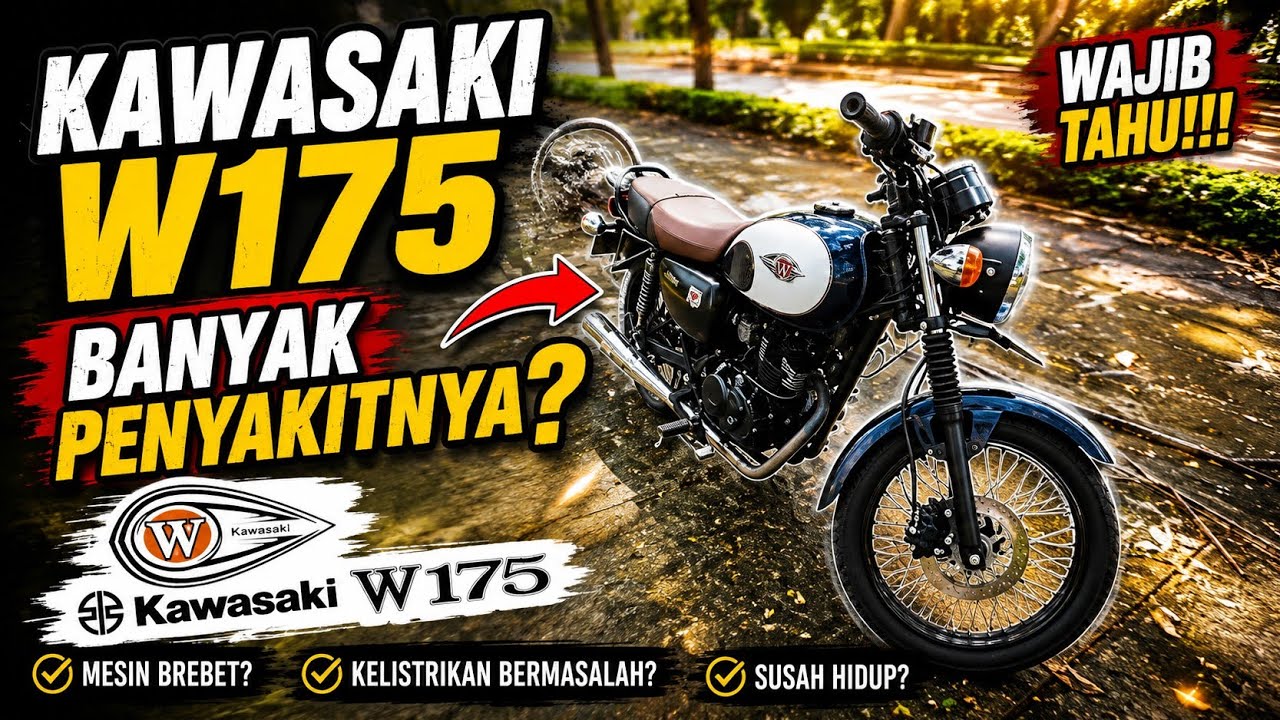 Jangan Beli Kawasaki W175, Banyak Penyakitnya?