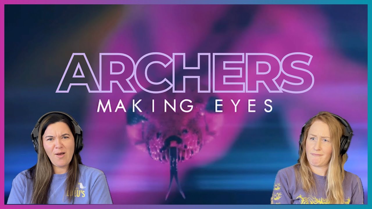 D'N'A Reacts: ARCHERS | Making Eyes