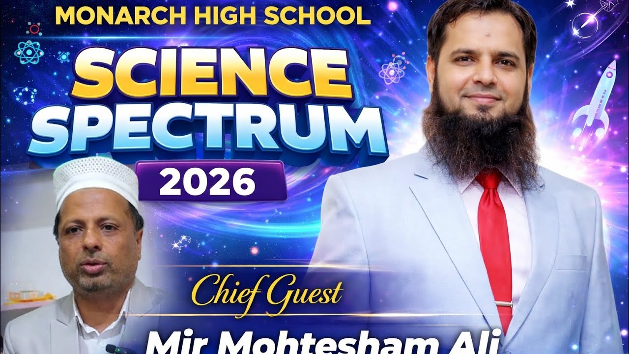MONARCH HIGH SCHOOL SCIENCE SPECTRUMP 2026 Chief Guest Mir Mohtesham Ali