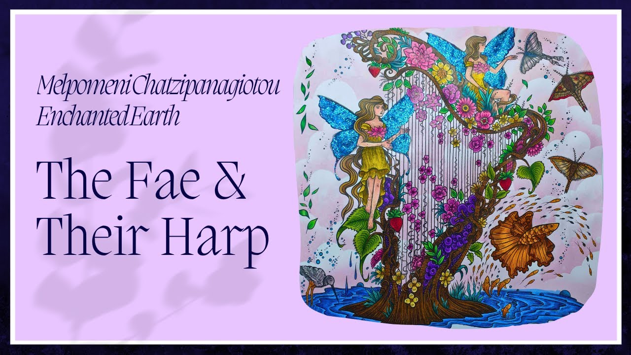 The Fae & Their Harp Part 1 - Enchanted Earth by Melpomeni Chatzipanagiotou