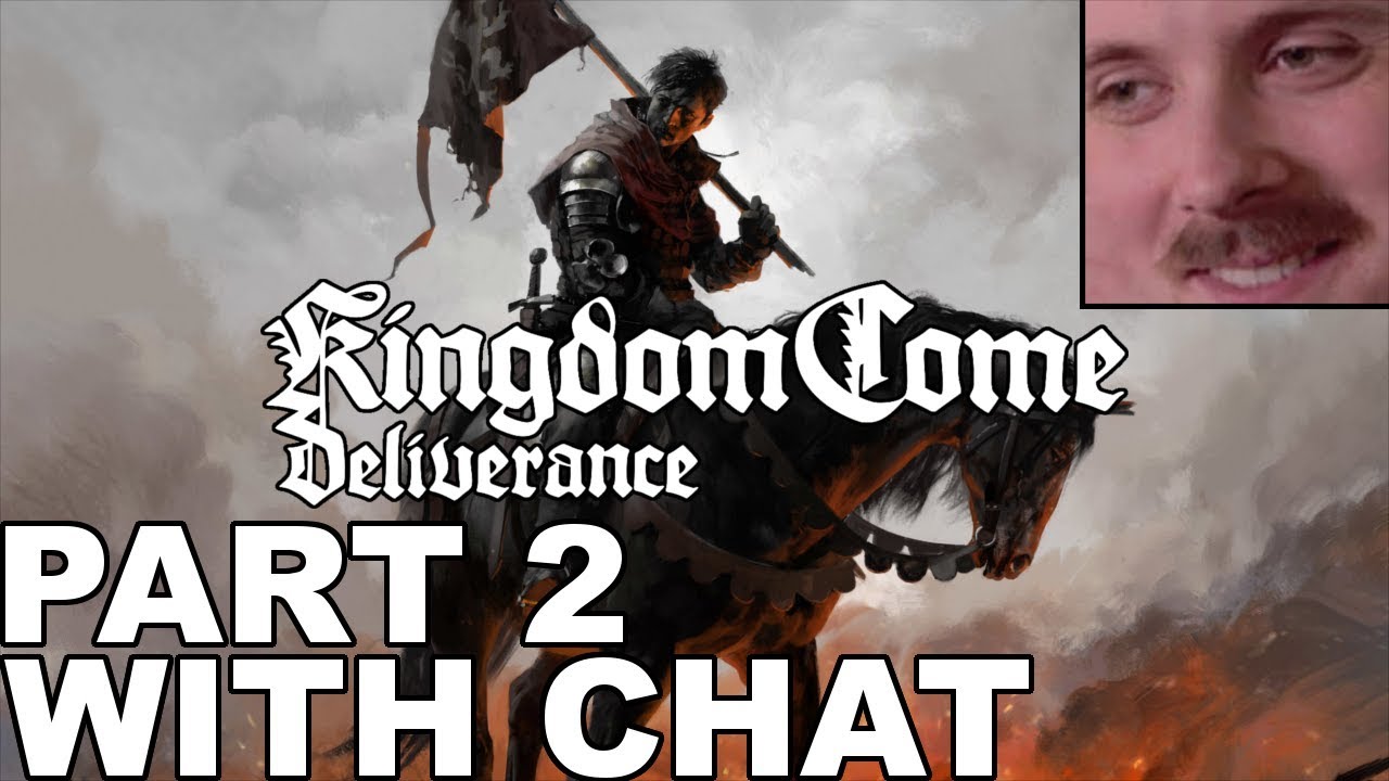 Forsen plays: Kingdom Come - Deliverance | Part 2 (with chat)