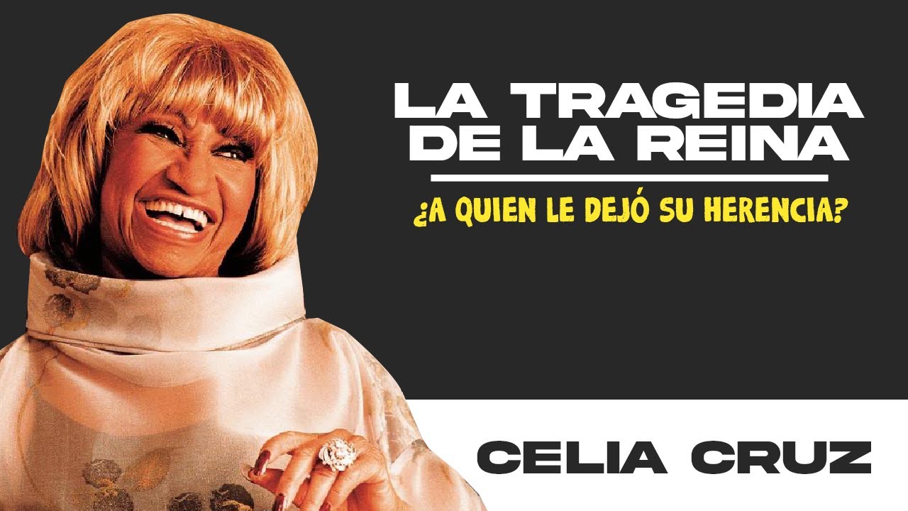 ¿quién SE ROBO LA HERENCIA DE CELIA CRUZ?