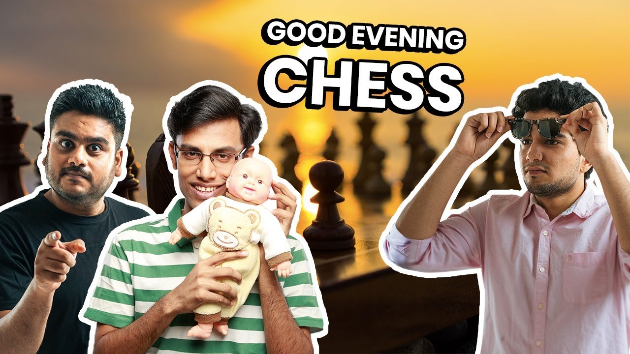 Good evening chess ft. Vidit and Gang