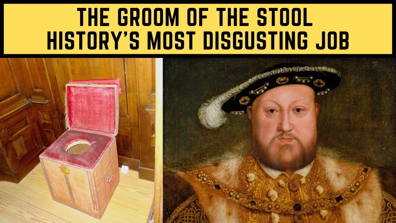 The Groom Of The Stool - History's Most DISGUSTING Job