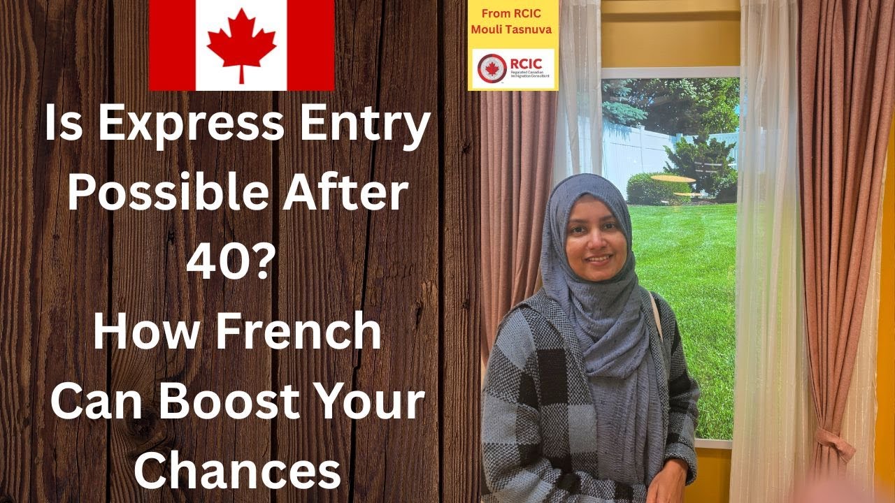Is Express Entry Possible After 40? How French Can Boost Your Chances