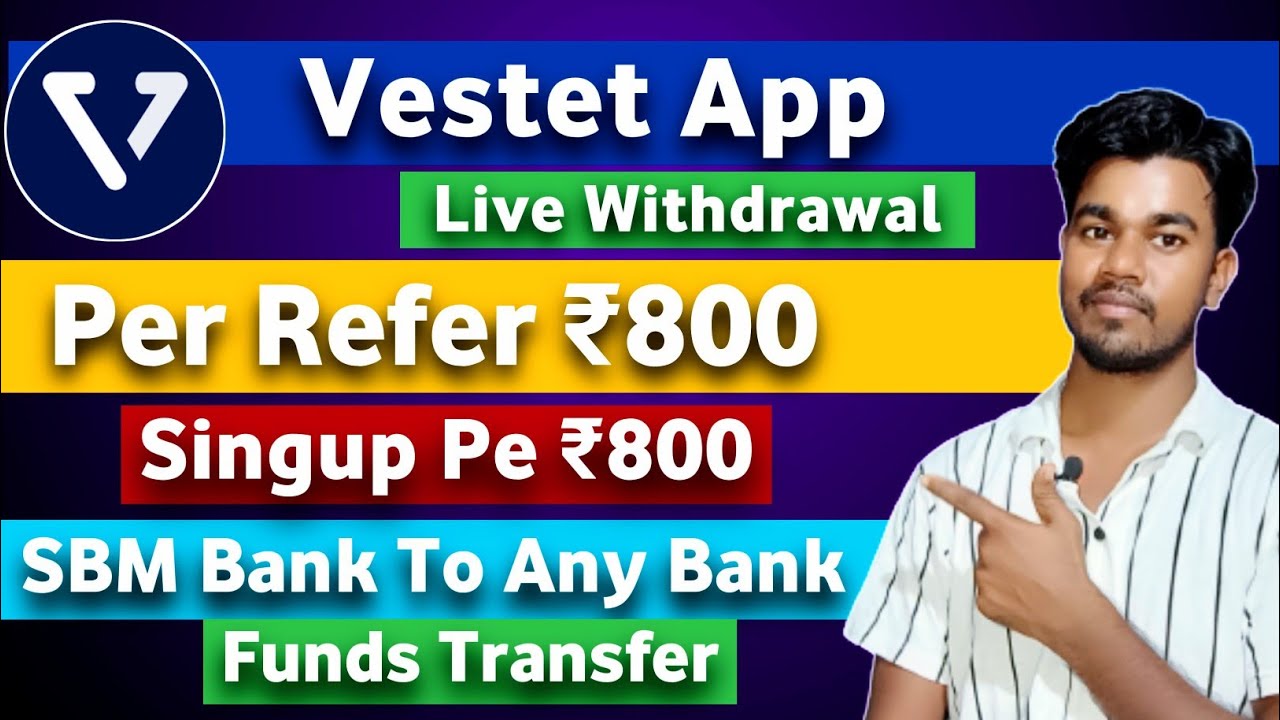 Vestet App Payment Proof🤑 1 Refer ₹800 | Singup Pe ₹800 🤑 Refer And Earn App | New Refer And Earn