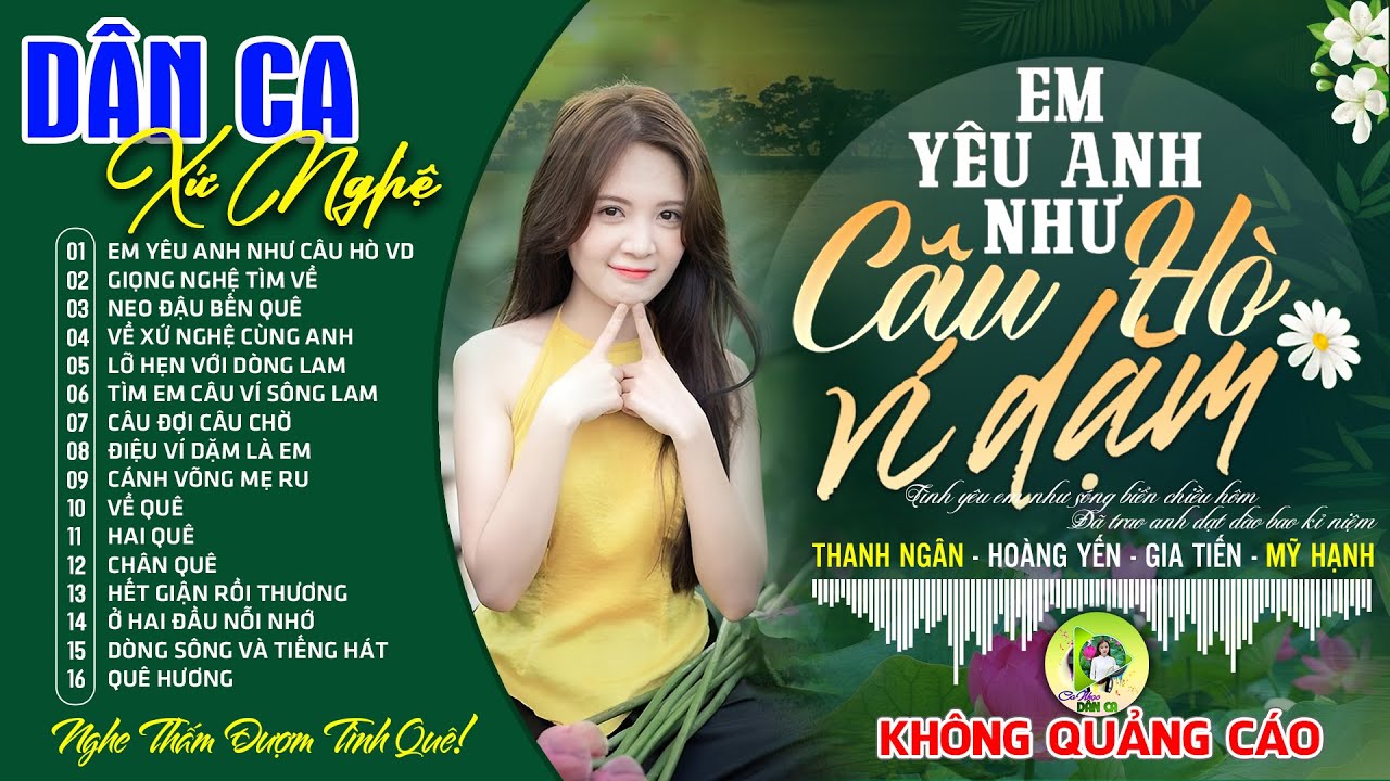 EM YÊU ANH NHƯ CÂU HÒ VÍ DẶM | LK Dân Ca Xứ Nghệ Hay SAY ĐẮM LÒNG NGƯỜI - Nhạc Đồng Quê Remix