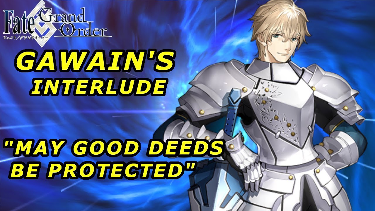 Fate/Grand Order - Gawain's Interlude 