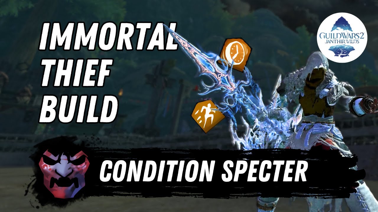 The Ultimate Open World Thief Build - Spear Condi Specter Build Guide - Guild Wars 2