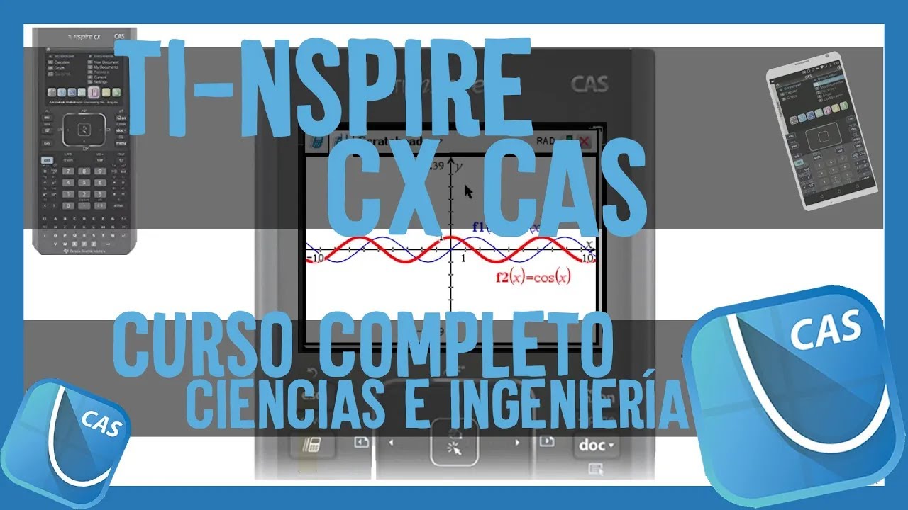 🛑 CURSO COMPLETO 2023 Calculadora TI-nspire CX CAS ⚡ Curso para Ciencias, tecnología e Ingeniería
