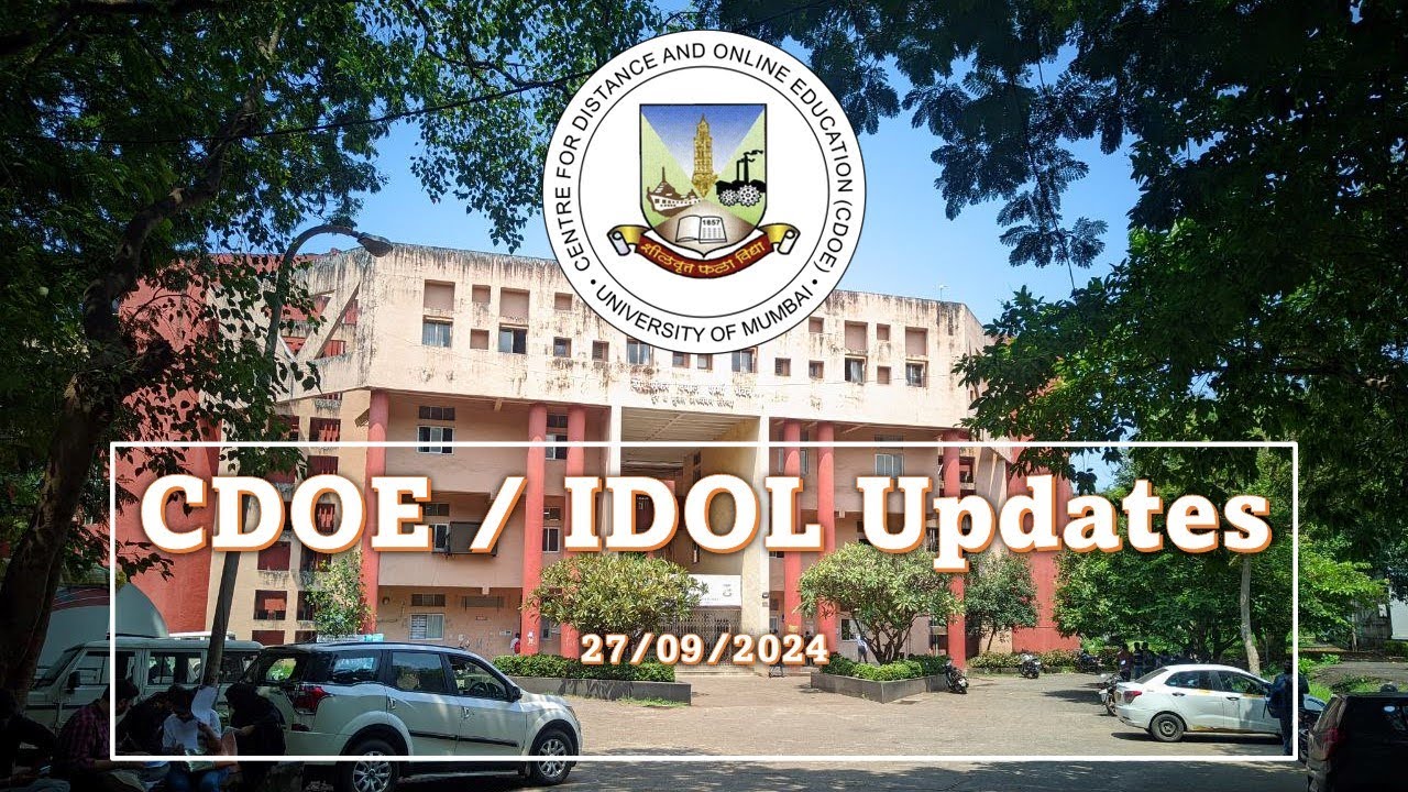 CDOE/IDOL UPDATES: 27 Sept 2024; Results Announcement & M. Com ATKT Exam Form Filling.