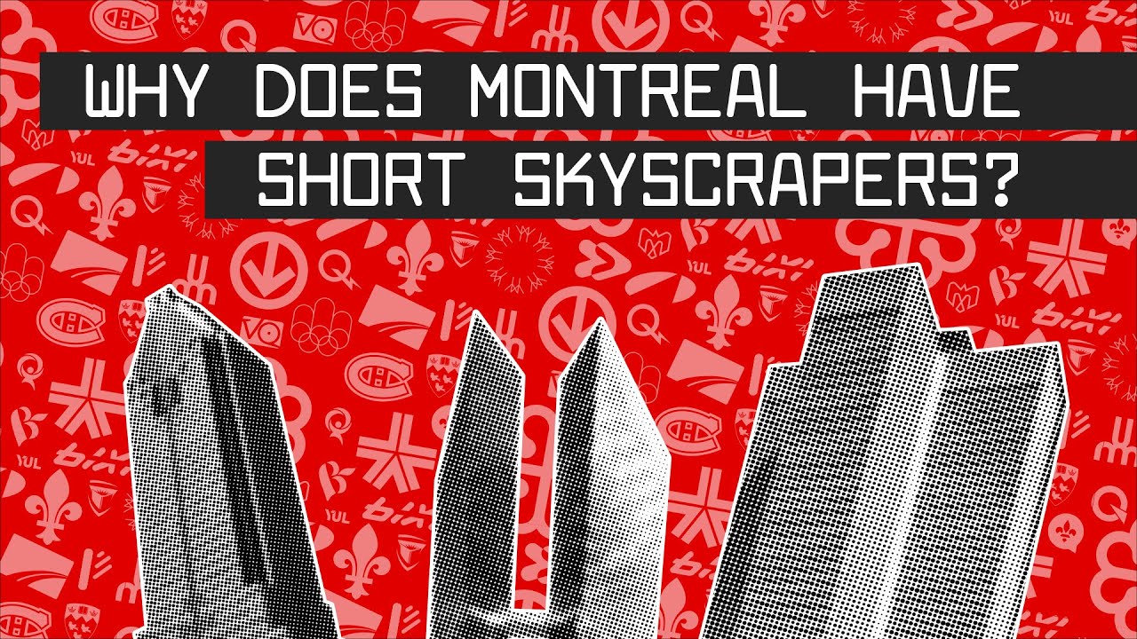 Why Montreal Has Short Skyscrapers