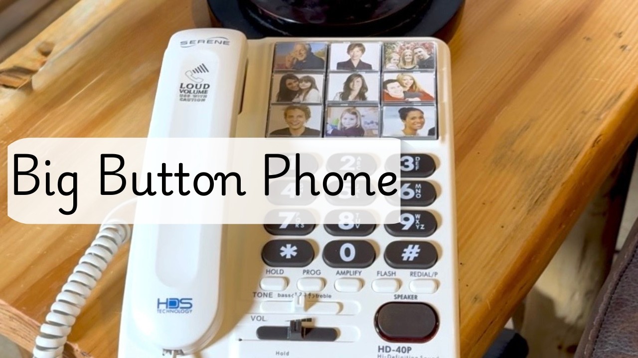 A Phone That Helps with Memory, Hearing, & Vision Needs | Serene Innovations Big Button Phone