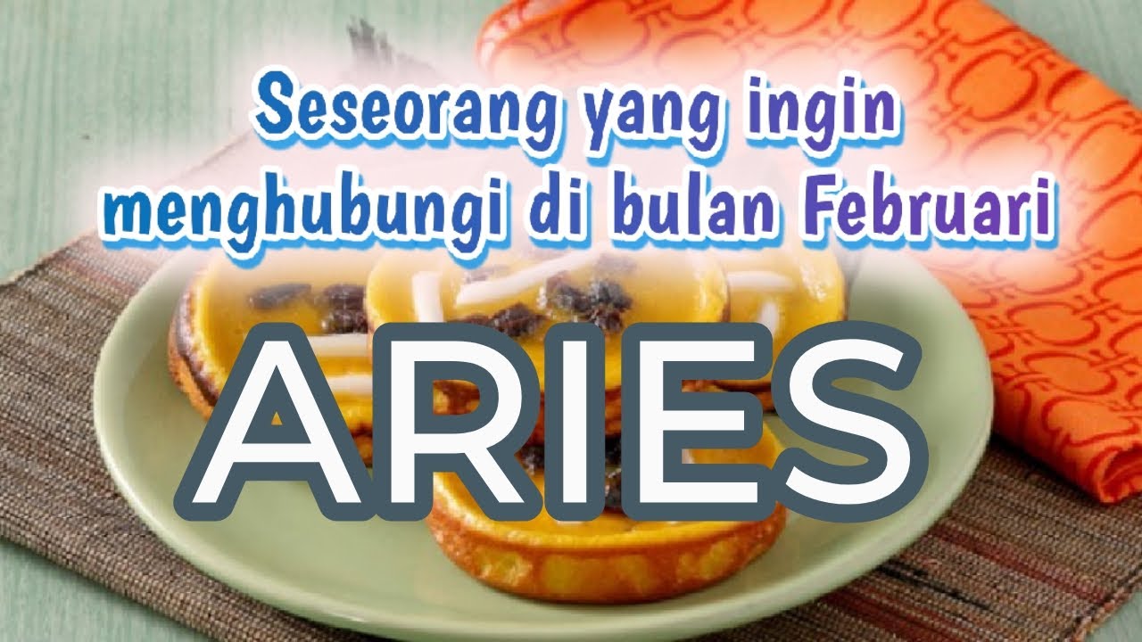 Aries ♈ seseorang yang ingin menghubungi di bulan Februari