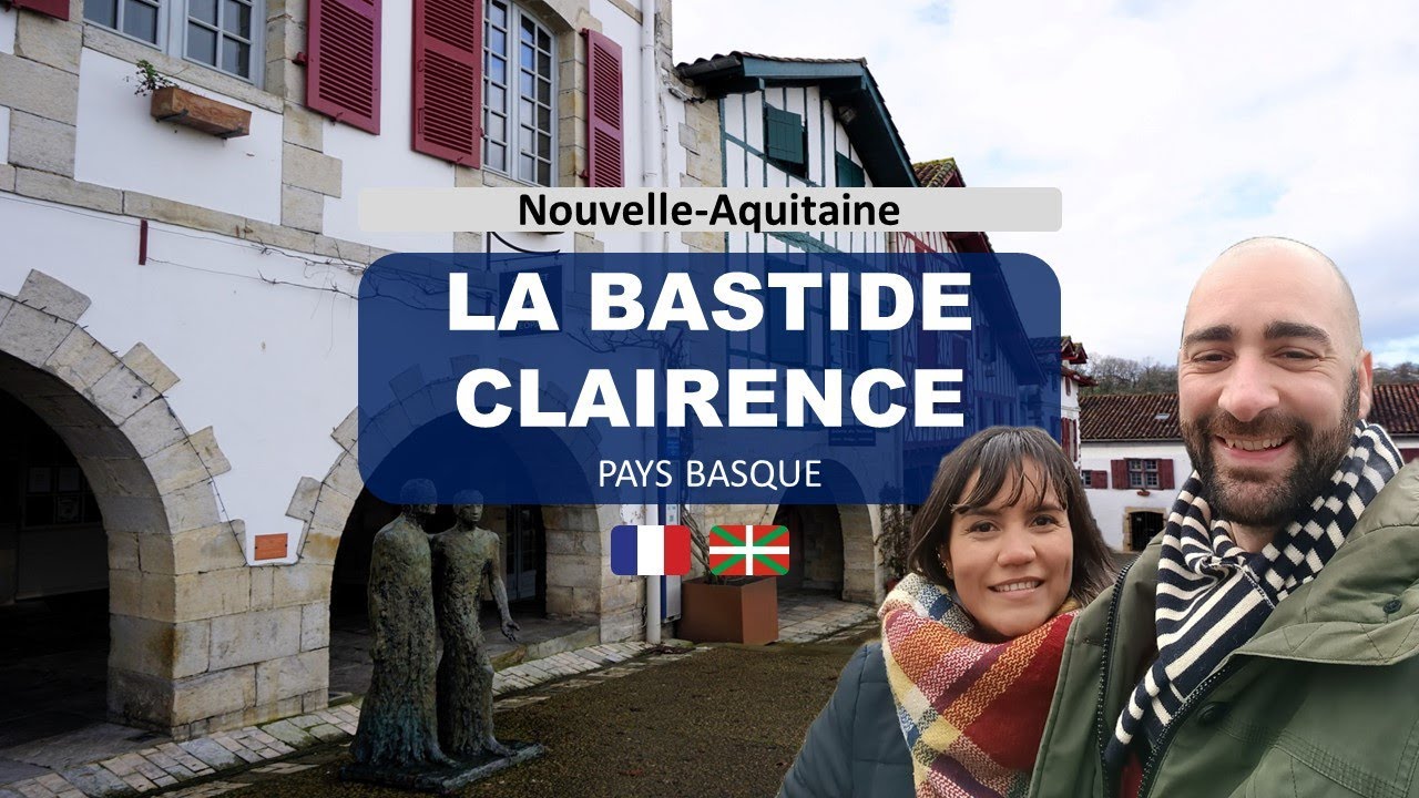 Escapade á LA BASTIDE-CLAIRENCE au Pays Basque