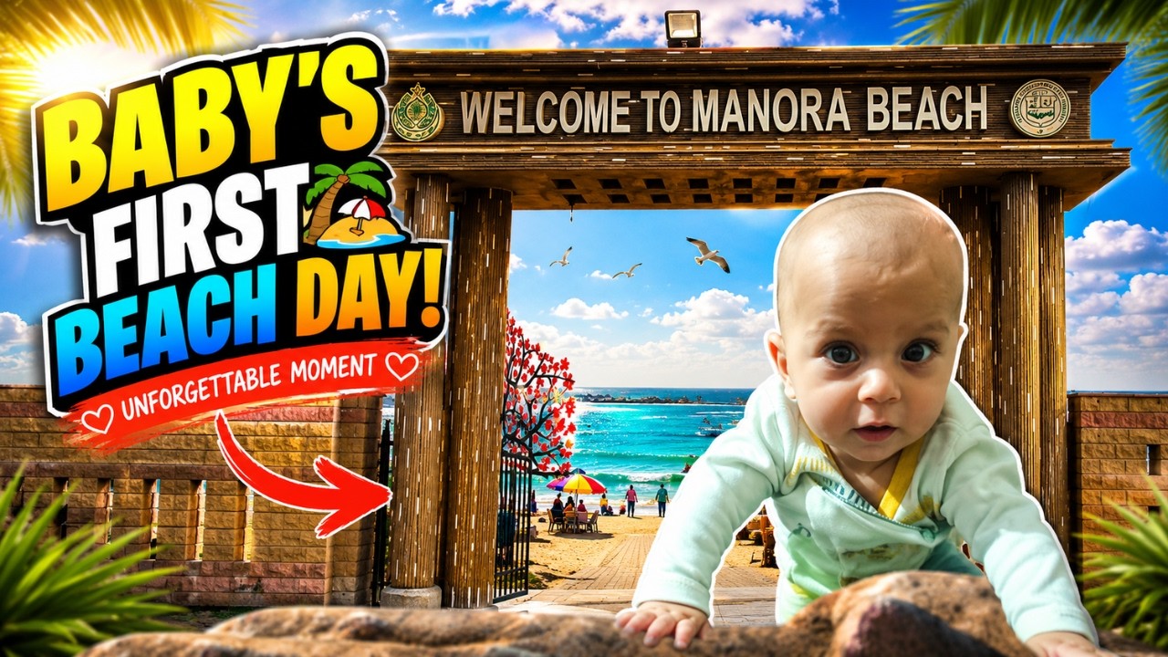 Exploring Manora Beach with My 1 Year Baby | Family Vlog