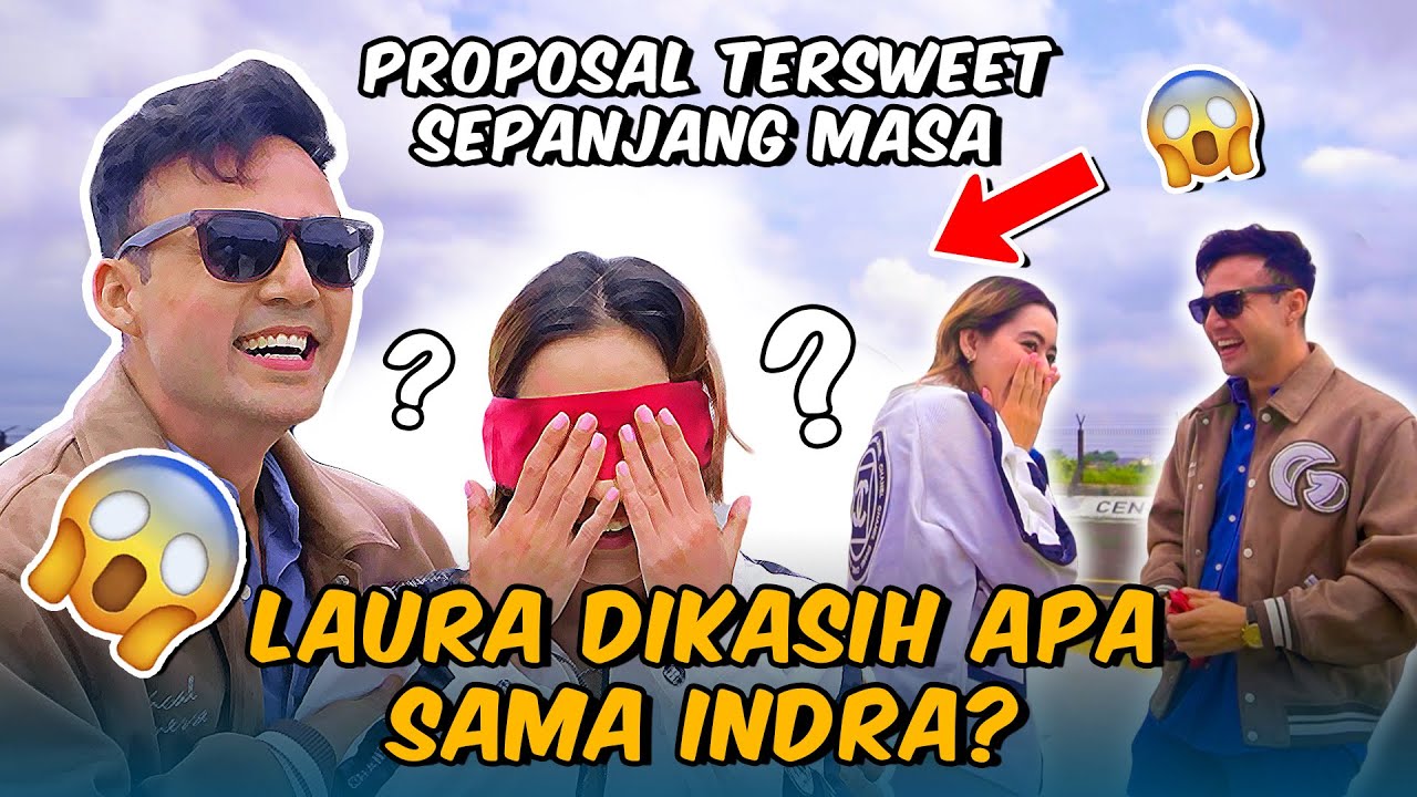 LAMARAN PALING ROMANTIS💍❗️❗️LAURA THEUX DAPAT SURPRISE APA LAGI DARI INDRA BROTOLARAS❗️❓