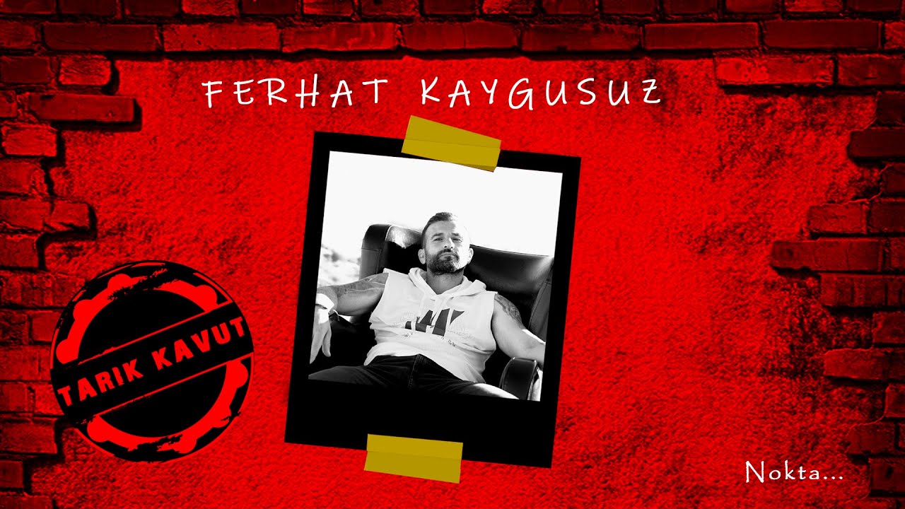 Ferhat Kaygusuz - Nokta © 2025 Tarık Kavut Medya