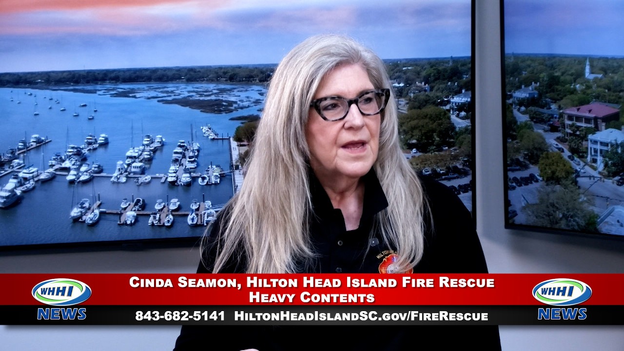 WHHI NEWS | Cinda Seamon: Heavy Contents | Hilton Head Island Fire Rescue | WHHITV