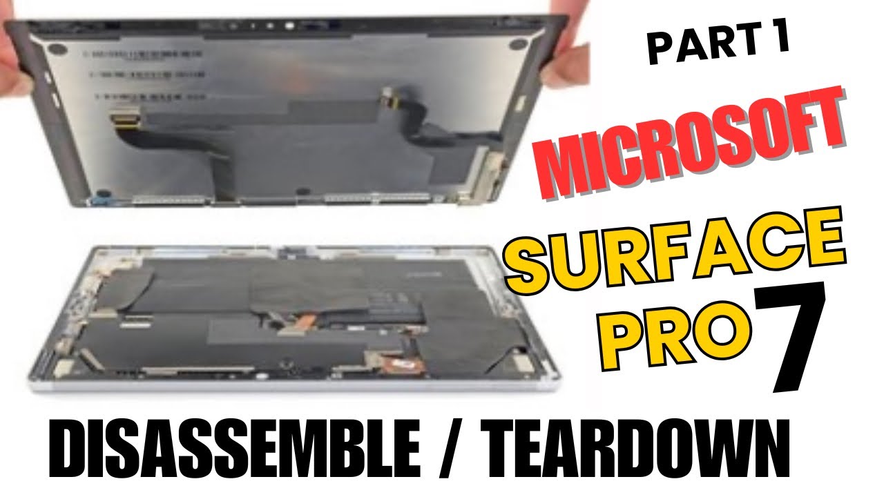 How To Disassemble Microsoft Surface Pro 7  / Disassemble & Teardown Part 1