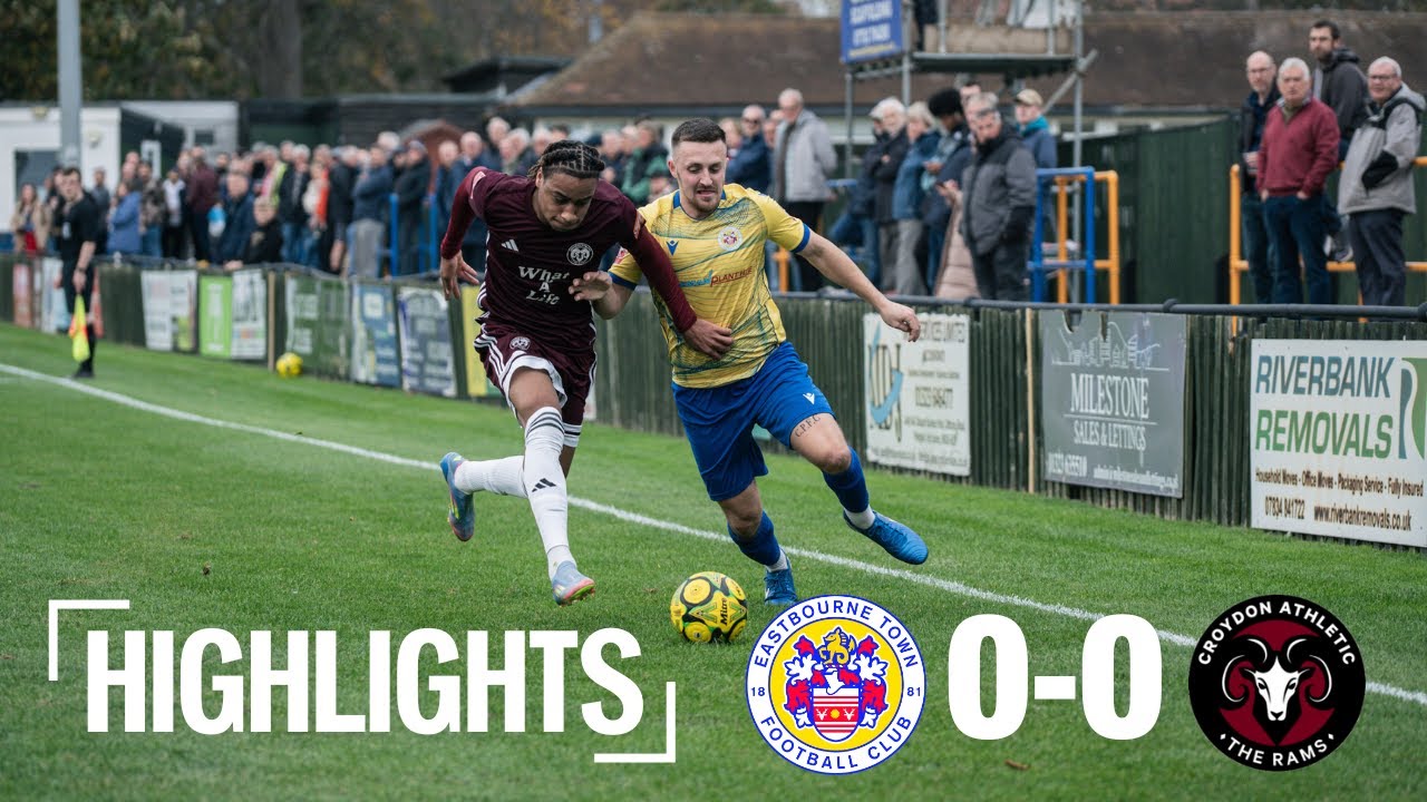 Eastbourne Town 0-0 Croydon Athletic | Isthmian League South East