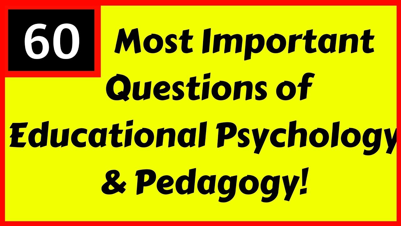 60 Important Questions of Psychology and Pedagogy for DSSSB/CTET/TETs