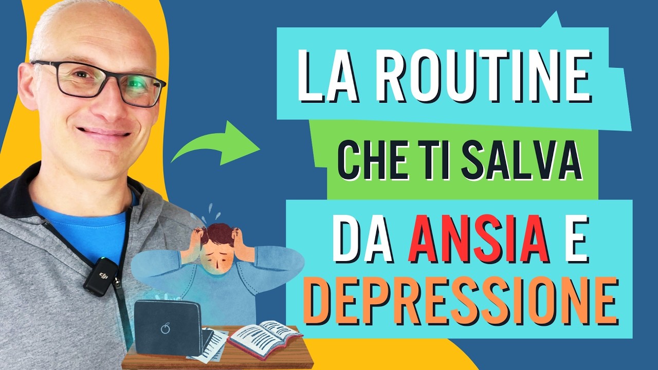 La Routine che ti salva da Ansia e Depressione!