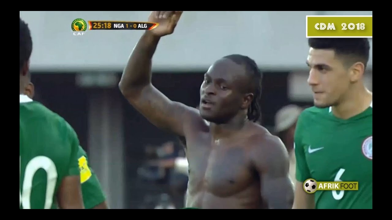 Nigeria vs Algérie (3-1) - Eliminatoires CDM 2018