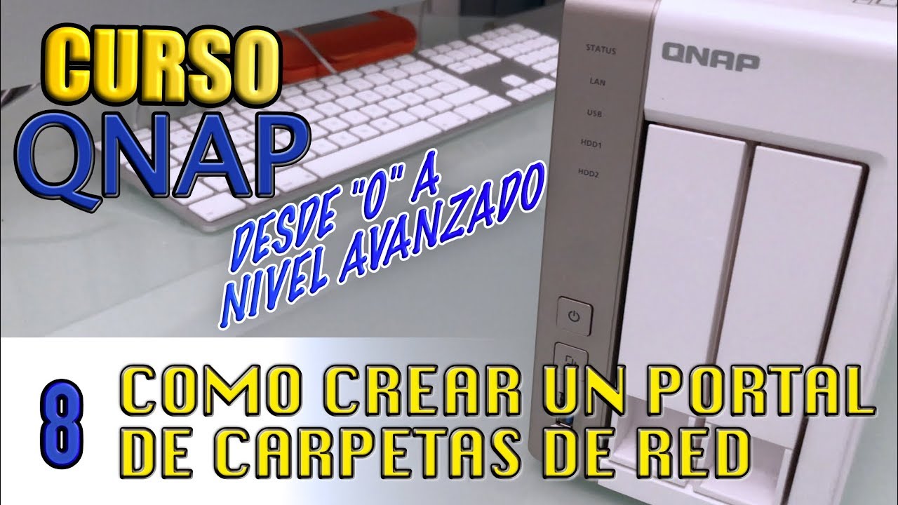 CURSO QNAP - COMO CREAR PORTAL DE CARPETAS DE RED