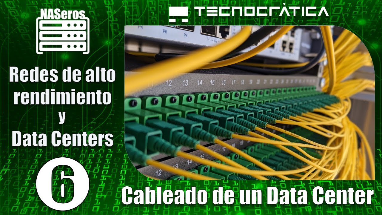 Cableado de un DATA CENTER. Tipos de cables y conectores | Cap 6 |